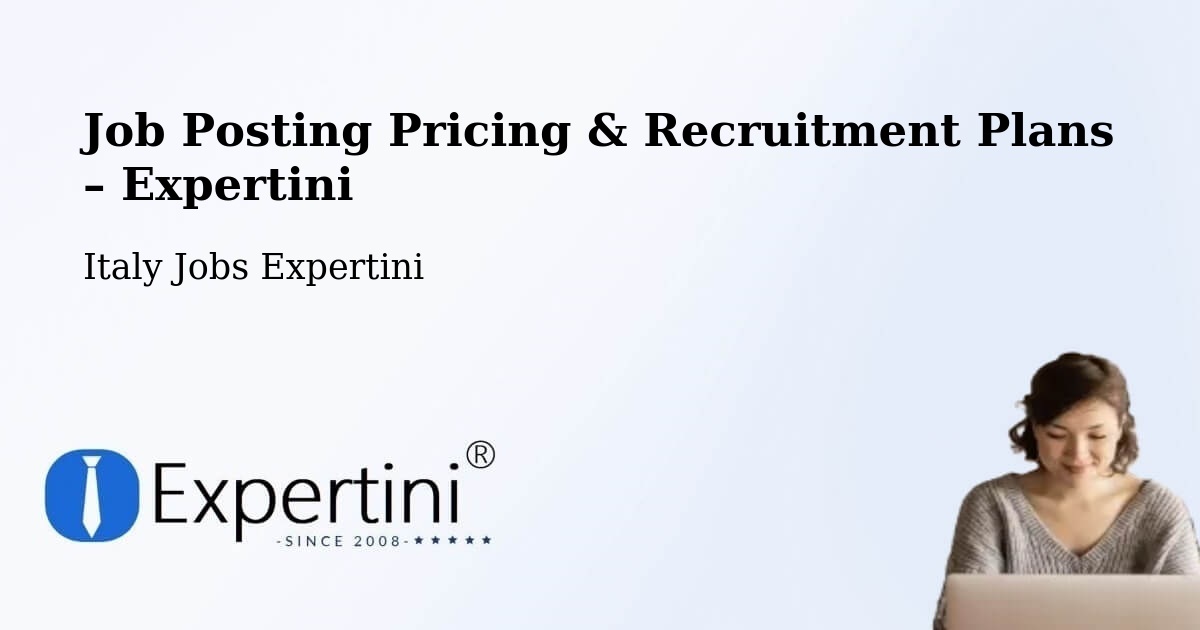 Job Posting Pricing & Recruitment Plans – Basicò - Basicò, Italy Jobs Expertini